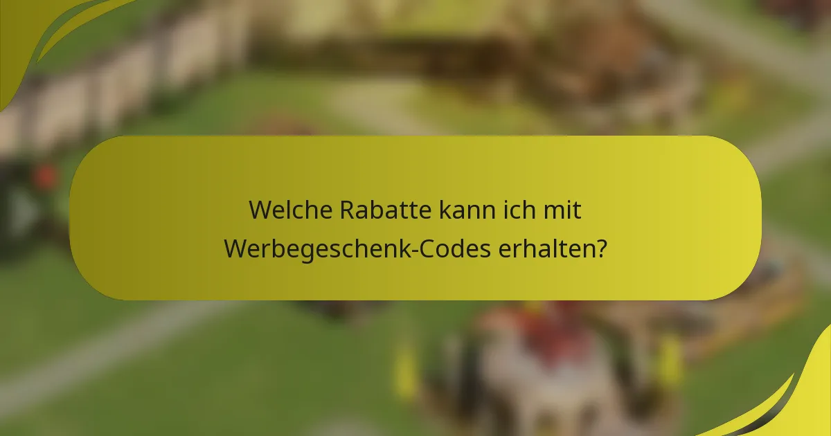 Welche Rabatte kann ich mit Werbegeschenk-Codes erhalten?